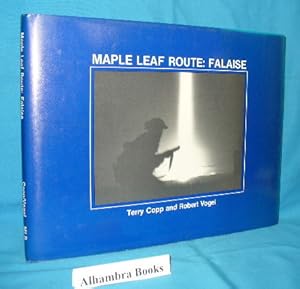 Seller image for Maple Leaf Route : Falaise for sale by Alhambra Books