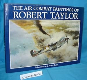 The Air Combat Paintings of Robert Taylor