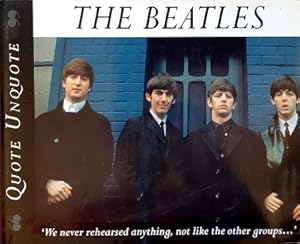 The Beatles: Quote, Unquote