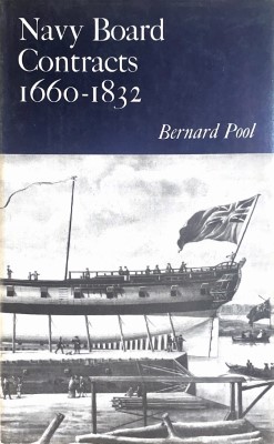 Bild des Verkufers fr Navy Board Contracts 1660-1832: Contract Administration under the Navy Board zum Verkauf von Wonder Book