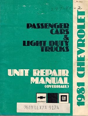 Imagen del vendedor de 1981 UNIT REPAIR (OVERHAUL) MANUAL COVERING IMPALA, CAPRICE, MALIBU, MONTE CARLO, CAMARO AND LIGHT DUTY TRUCKS (SERIES 10-30) a la venta por Z-A LLC