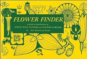 Bild des Verkufers fr Flower Finder: A Guide to the Identification of Spring Wild Flowers and Flower Families East of the Rockies and North of the Smokies, zum Verkauf von moluna