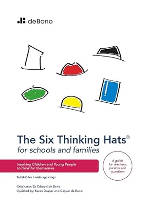 Seller image for Six Thinking Hats for Schools and Families - Teachers Guide (Paperback) for sale by Grand Eagle Retail