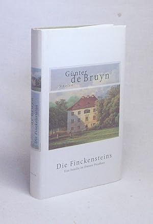 Bild des Verkufers fr Die Finckensteins : eine Familie im Dienste Preuens / Gnter de Bruyn zum Verkauf von Versandantiquariat Buchegger