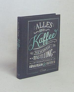 Bild des Verkufers fr Alles ber Kaffee / Autorin: Ulrike Lowis zum Verkauf von Versandantiquariat Buchegger