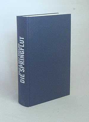 Imagen del vendedor de Die Springflut : Kriminalroman / Cilla & Rolf Brjlind. Aus dem Schwed. von Paul Berf a la venta por Versandantiquariat Buchegger