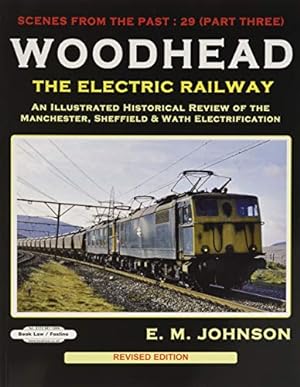 Woodhead, Part Three : The Electric Railway