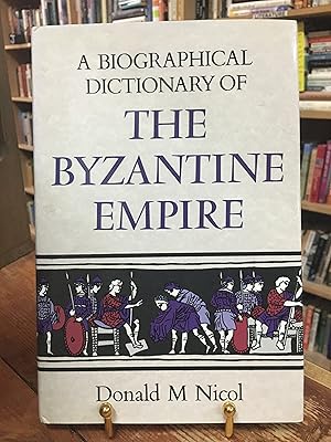 Bild des Verkufers fr A Biographical Dictionary of the Byzantine Empire (Seaby biographical dictionaries) zum Verkauf von Encore Books