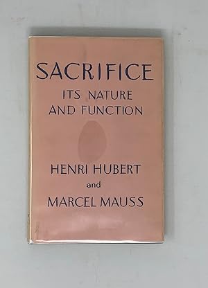 Imagen del vendedor de Sacrifice: Its Nature and Function (First U.S. edition. 1964.) a la venta por Powell's Bookstores Chicago, ABAA