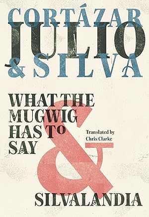 Imagen del vendedor de What the Mugwig Has to Say & Silvalandia a la venta por Arundel Books