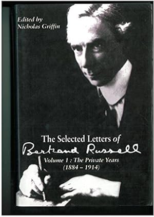 Dormant: The Selected Letters of Bertrand Russell:Volume 1:The Private Years(1884-1914): v. 1