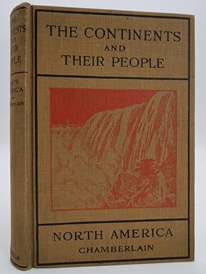 Bild des Verkufers fr THE CONTINENTS AND THEIR PEOPLE - NORTH AMERICA A Supplementary Geography zum Verkauf von Sage Rare & Collectible Books, IOBA