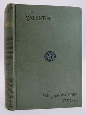 VALENTINO An Historical Romance of the Sixteenth Century in Italy