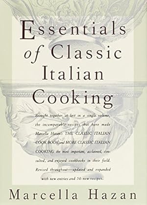 Bild des Verkufers fr Essentials of Classic Italian Cooking: A Cookbook zum Verkauf von -OnTimeBooks-