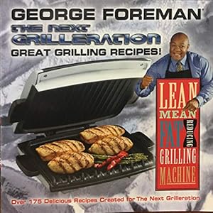 Seller image for The Next Grilleration Great Grilling Recipes for sale by Reliant Bookstore