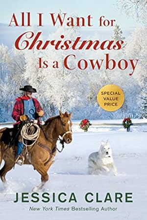 Seller image for All I Want for Christmas Is a Cowboy (The Wyoming Cowboys Series) for sale by Reliant Bookstore
