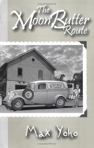 Bild des Verkufers fr The Moon Butter Route zum Verkauf von Reliant Bookstore