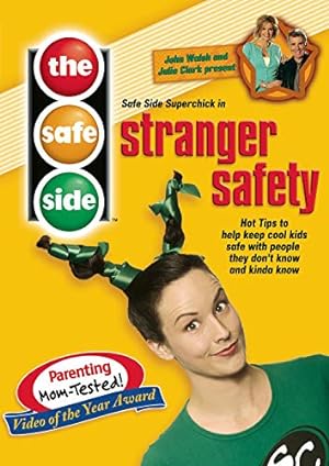 Imagen del vendedor de The Safe Side - Stranger Safety: Hot Tips To Keep Cool Kids Safe With People They Don't Know And Kinda Know a la venta por Reliant Bookstore