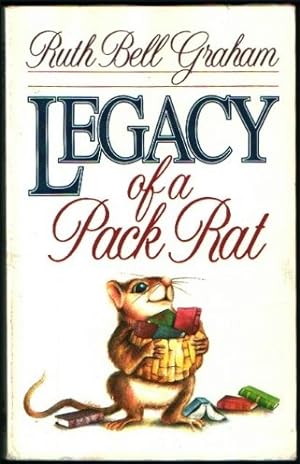 Image du vendeur pour Legacy of a Pack Rat mis en vente par Reliant Bookstore