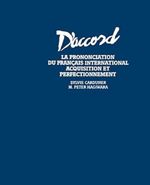 Seller image for D'Accord - La Prononciation du Francais Internationale: Acquisition et Perfectionnement (English and French Edition) for sale by Reliant Bookstore