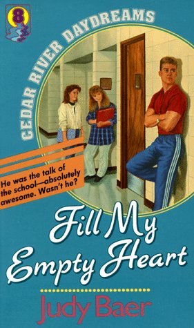 Seller image for Fill My Empty Heart (Cedar River Daydreams #8) for sale by Reliant Bookstore