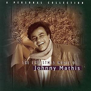 Seller image for The Christmas Music Of Johnny Mathis: A Personal Collection for sale by Reliant Bookstore