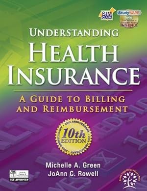 Bild des Verkufers fr Understanding Health Insurance: A Guide to Billing and Reimbursement zum Verkauf von Reliant Bookstore