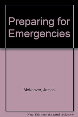 Immagine del venditore per Preparing for Emergencies venduto da Reliant Bookstore