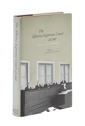Seller image for Alberta Supreme Court at 100: History and Authority for sale by The Lawbook Exchange, Ltd., ABAA  ILAB