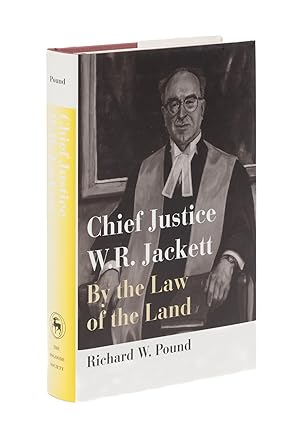 Bild des Verkufers fr Chief Justice W.R. Jackett: By the Law of the Land zum Verkauf von The Lawbook Exchange, Ltd., ABAA  ILAB