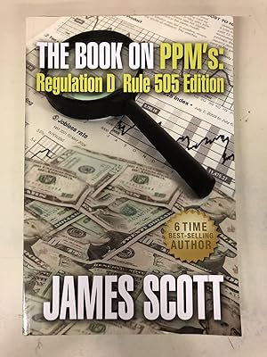 Imagen del vendedor de The Book on PPMs: Regulation D Rule 505 Edition (New Renaissance Series on Corporate Strategies) (Volume 4) a la venta por Chamblin Bookmine