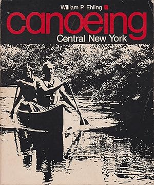 Bild des Verkufers fr Canoeing - Central New York zum Verkauf von Robinson Street Books, IOBA