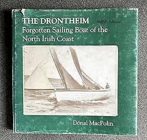 Seller image for The Drontheim: forgotten sailing boat of the North Irish coast for sale by books4salehawk