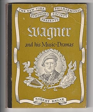 Wagner and His Music-Dramas