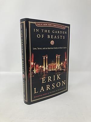 Immagine del venditore per In the Garden of Beasts: Love, Terror, and an American Family in Hitler's Berlin venduto da Southampton Books