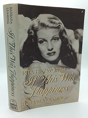 Immagine del venditore per IF THIS WAS HAPPINESS: A Biography of Rita Hayworth venduto da Kubik Fine Books Ltd., ABAA