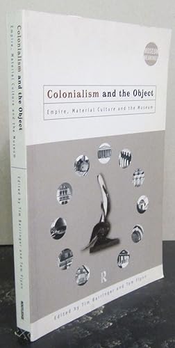 Immagine del venditore per Colonialism and the Object; Empire, Material Culture and the Museum venduto da Midway Book Store (ABAA)