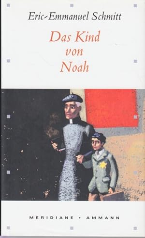 Image du vendeur pour Das Kind von Noah : Erzhlung. mis en vente par TF-Versandhandel - Preise inkl. MwSt.