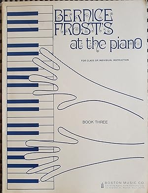 Seller image for Bernice Frost's At the Piano, Book Three for sale by Mom's Resale and Books