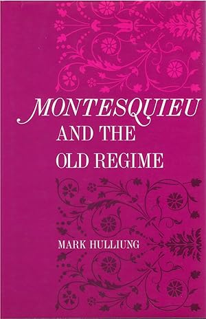 Montesquieu and the Old Regime