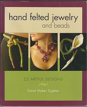 Bild des Verkufers fr Hand Felted Jewelry and Beads: 25 Artful Designs zum Verkauf von HORSE BOOKS PLUS LLC