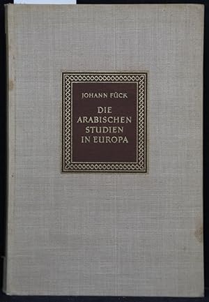 Bild des Verkufers fr Die arabischen Studien in Europa bis in den Anfang des 20. Jahrhunderts. zum Verkauf von Antiquariat  Braun