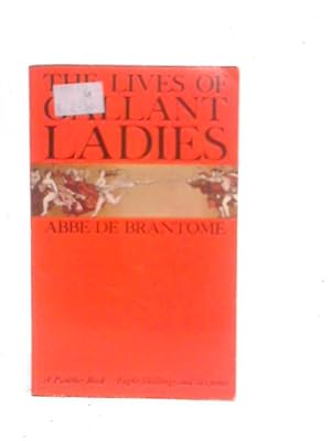 Bild des Verkufers fr The Lives of the Gallant Ladies zum Verkauf von World of Rare Books