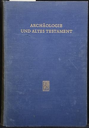 Bild des Verkufers fr Archologie und Altes Testament. Festschrift fr Kurt Galling zum 8. Januar 1970. zum Verkauf von Antiquariat  Braun