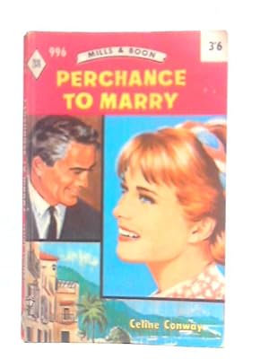 Imagen del vendedor de Perchance to Marry a la venta por World of Rare Books