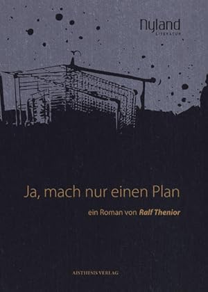 Bild des Verkufers fr Ja, mach nur einen Plan: Roman (Nyland Literatur) zum Verkauf von Gerald Wollermann