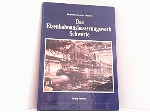 Bild des Verkufers fr Das Eisenbahnausbesserungswerk Schwerte. zum Verkauf von Antiquariat Ehbrecht - Preis inkl. MwSt.