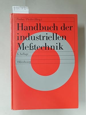 Imagen del vendedor de Handbuch der industriellen Messtechnik : a la venta por Versand-Antiquariat Konrad von Agris e.K.