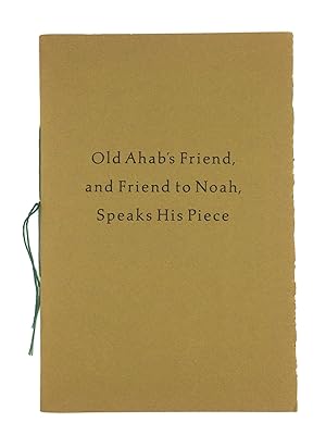 Seller image for OLD AHAB'S FRIEND, AND FRIEND TO NOAH, SPEAKS HIS PIECE for sale by johnson rare books & archives, ABAA