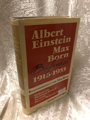 Image du vendeur pour Einstein / Born Briefwechsel 1916 - 1955. mis en vente par Antiquariat Jochen Mohr -Books and Mohr-